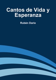 Cantos de Vida y Esperanza - Rubén Darío