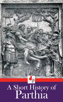 Read: A Short History of Parthia Book