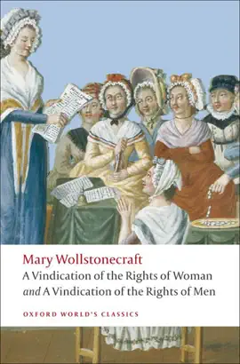 Read: A Vindication of the Rights of Men; A Vindication of the Rights of Woman; An Historical and Moral View Book of the French Revolution
