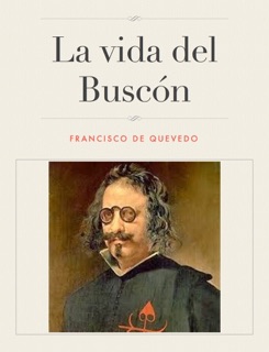 La vida del Buscón by Francisco De Quevedo