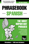 Phrasebook Spanish: The Most Important Phrases - Phrasebook + 1500-Word Dictionary - Andrey Taranov
