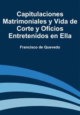 Read: Capitulaciones matrimoniales y vida de Book corte y oficios entretenidos en ella