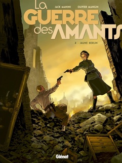La Guerre des Amants - Tome 03 by Jack Manini & Olivier Mangin