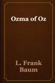 Ozma of Oz - L. Frank Baum