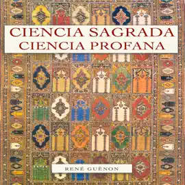 Ciencia Sagrada. Ciencia Profana