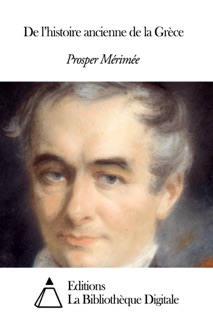De l’histoire ancienne de la Grèce by Prosper Mérimée