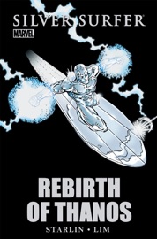 Silver Surfer: Rebirth of Thanos - Jim Starlin & Ron Lim