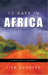 12 Days in Africa by Lisa Sanders