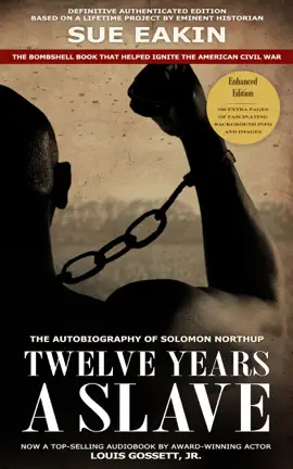 Read: Twelve Book Years a Slave – Enhanced Edition by Dr. Sue Eakin Based on a Lifetime Project. New Info, Images, Maps