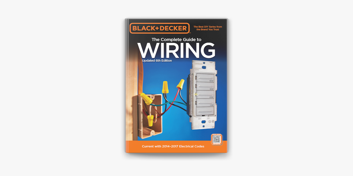 Black & Decker Complete Guide To Home Wiring + Complete Guide To Home  Plumbing