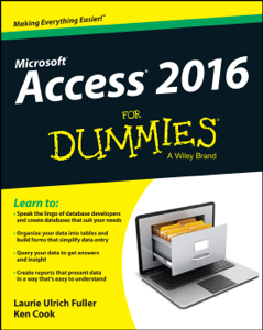 Access 2016 For Dummies - Laurie A. Ulrich &amp; Ken Cook Cover Art