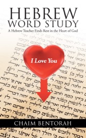 Hebrew Word Study - Chaim Bentorah