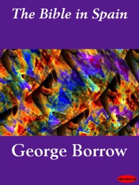 The Bible in Spain - George Borrow