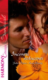 Incontri seducenti - Julie Cohen & Kate Hardy