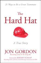 The Hard Hat - Jon Gordon & Jeremy Schaap