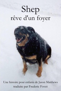 Shep rêve d'un foyer by Jason Matthews