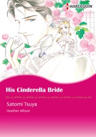His Cinderella Bride - Satomi Tsuya & Heather Allison