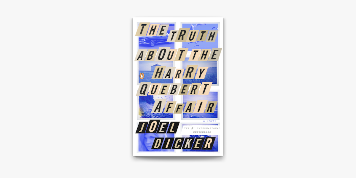 The Truth About the Harry Quebert Affair on Apple Books