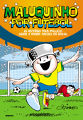 Maluquinho por futebol - Ziraldo Alves Pinto