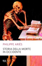 Storia della morte in occidente - Philippe Ariès