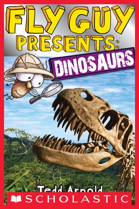 Fly Guy Presents: Dinosaurs  (Scholastic Reader, Level 2)