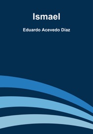 Ismael - Eduardo Acevedo Díaz