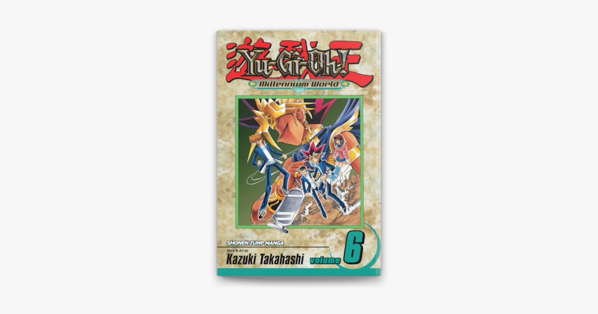 Yu-Gi-Oh!: Millennium World, Vol. 6 by Kazuki Takahashi on Apple Books