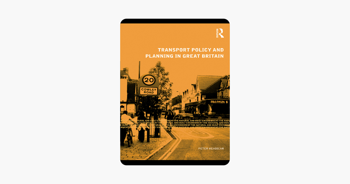 Transport Policy and Planning in Great Britain (Natural and Built Environment Series)