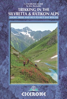 Trekking in the Silvretta and Rätikon Alps by Kev Reynolds