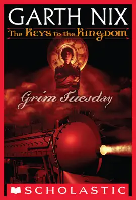 Read: Book Grim Tuesday (The Keys to the Kingdom #2)