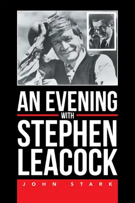 An Evening with Stephen Leacock