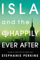 Stephanie Perkins - Isla and the Happily Ever After artwork