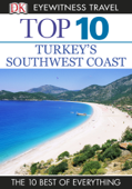 DK Eyewitness Top 10 Turkey's Southwest Coast - DK Eyewitness