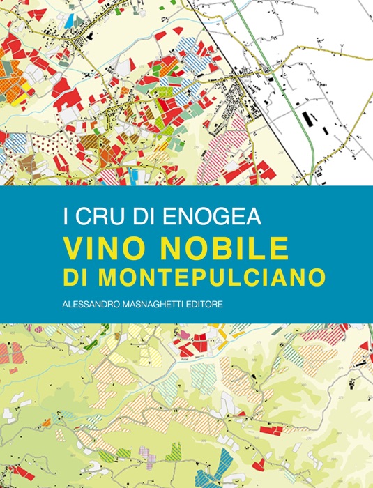 Vino Nobile: crus and cellars