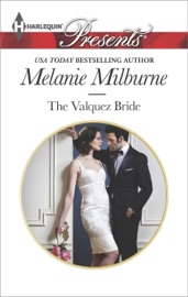 The Valquez Bride - Melanie Milburne