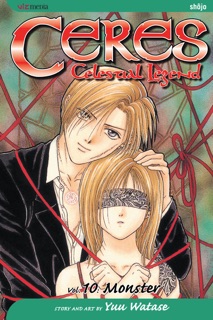 Ceres: Celestial Legend, Vol. 10 by Yuu Watase