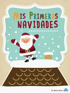 Mis Primeras Navidades (Libro Infantil) by María Solís