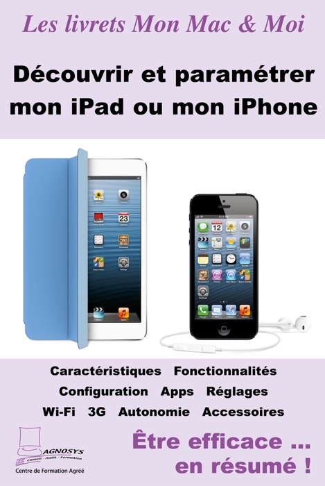 Découvrir et paramétrer mon iPad ou mon iPhone