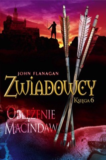 Zwiadowcy 6: Oblężenie Macindaw by John Flanagan