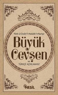 Transkripsiyonlu Büyük Cevşen ve Türkçe Açıklaması by Bediüzzaman Said Nursi