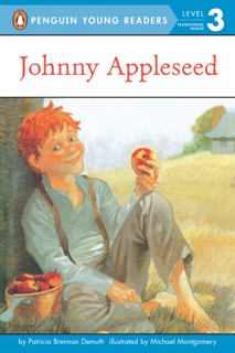 Johnny Appleseed by Patricia Brennan Demuth, Michael Montgomery & Andrew Bates