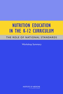Nutrition Education in the K-12 Curriculum by Steve Olson, Food and Nutrition Board & Institute of Medicine