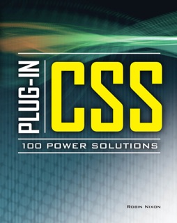 Plug-In CSS 100 Power Solutions by Robin Nixon
