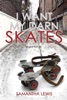 Book I Want My Darn Skates