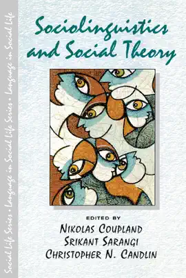 Read: Sociolinguistics and Social Theory Book