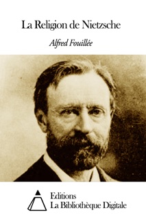 La Religion de Nietzsche by Alfred Fouillée