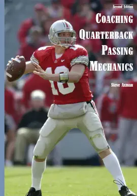 Coaching Quarterback Passing Mechanics (2nd Edition)