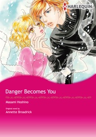 Danger Becomes You (Harlequin Comics) - Annette Broadrick