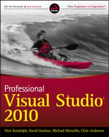 Professional Visual Studio 2010 - Nick Randolph, David Gardner, Chris Anderson & Michael Minutillo