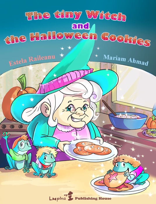 The Tiny Witch and the Halloween Cookies (Educational Moral Story with Enhanced Illustrations)